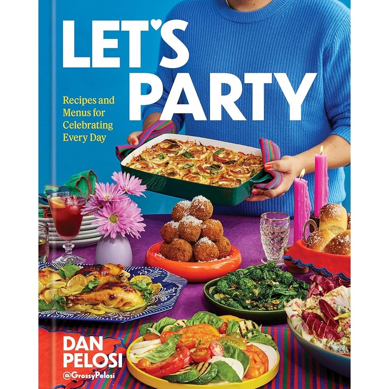(09/02/25 PREORDER) Let’s Party: Recipes and Menus for Celebrating Every Day