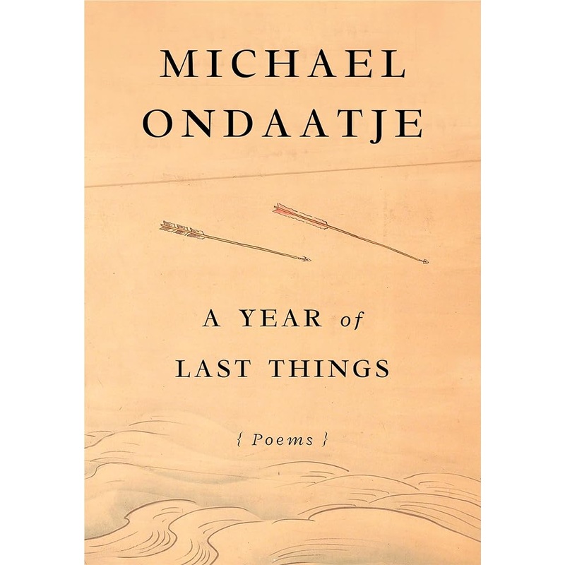 A Year of Last Things: Poems