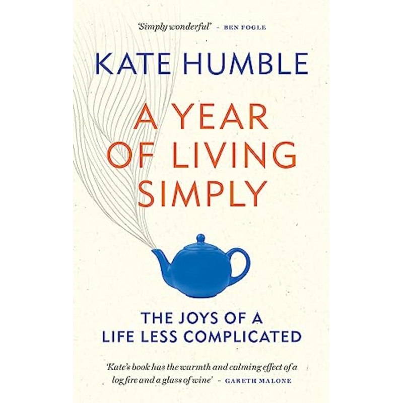 A Year of Living Simply: The joys of a life less complicated