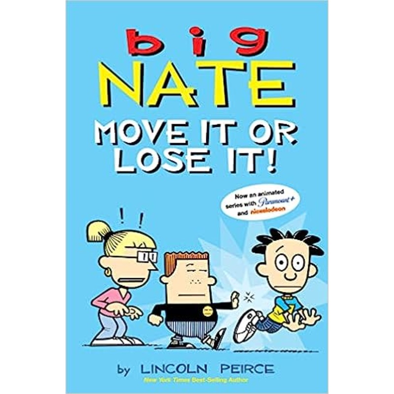 Big Nate: Move It or Lose It! (Volume 29)