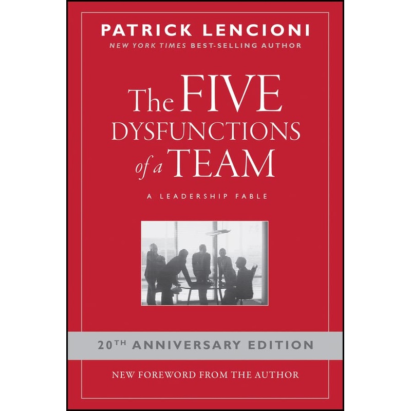 The Five Dysfunctions of a Team: A Leadership Fable Hardcover