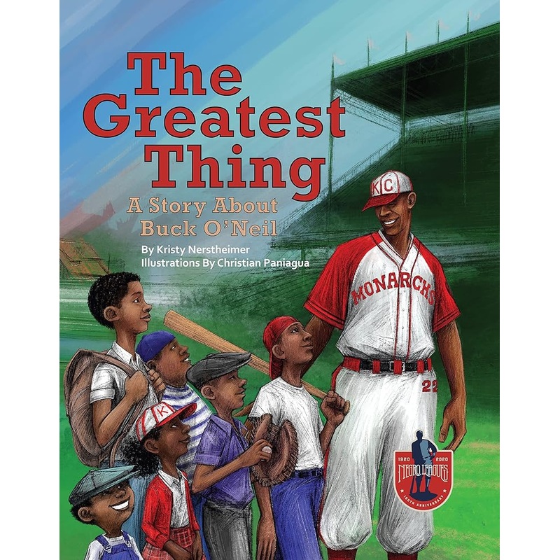 The Greatest Thing: A Story About Buck O’Neil