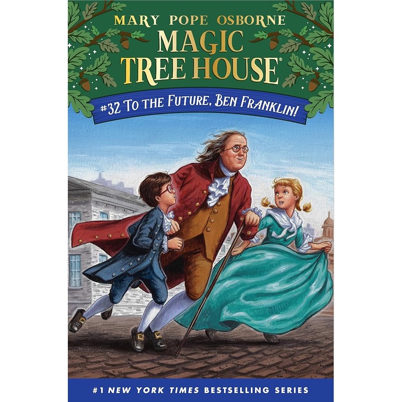 To the Future, Ben Franklin! (Magic Tree House)