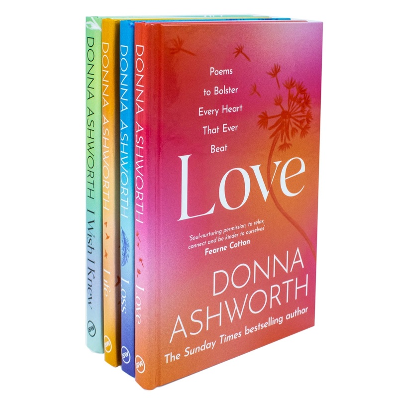 Donna Ashworth 4-Book Poetry Collection  I Wish I Knew, Love, Loss, Life | Inspiring books on emotions, self-help, mental health, healing, growth