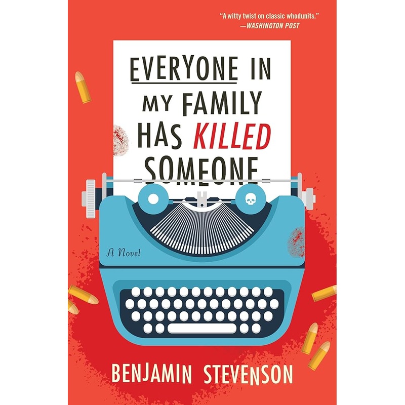 Everyone in My Family Has Killed Someone: A Novel (The Ernest Cunningham Mysteries, 1)
