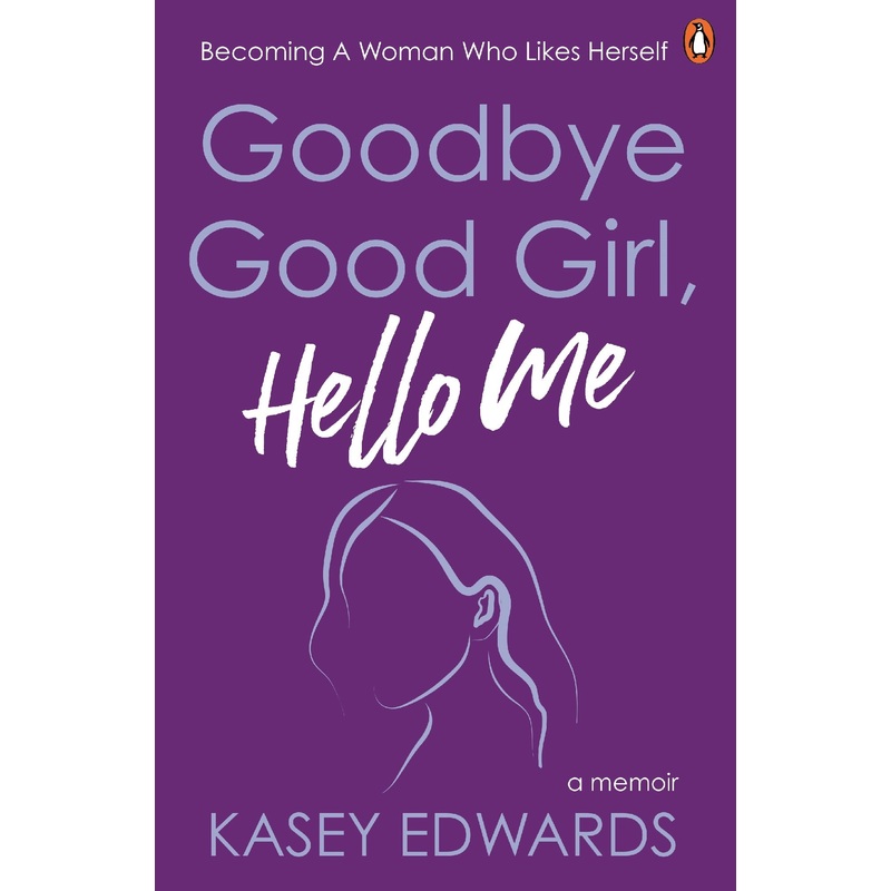 Goodbye Good Girl, Hello Me