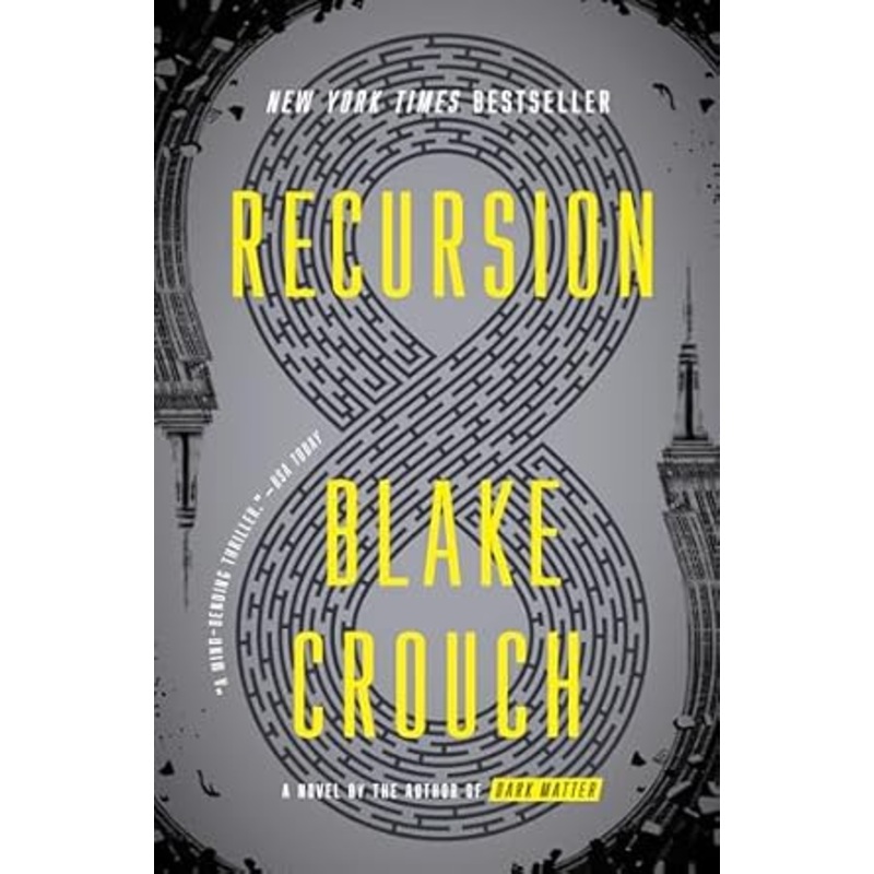 Recursion: A Novel by Blake Crouch