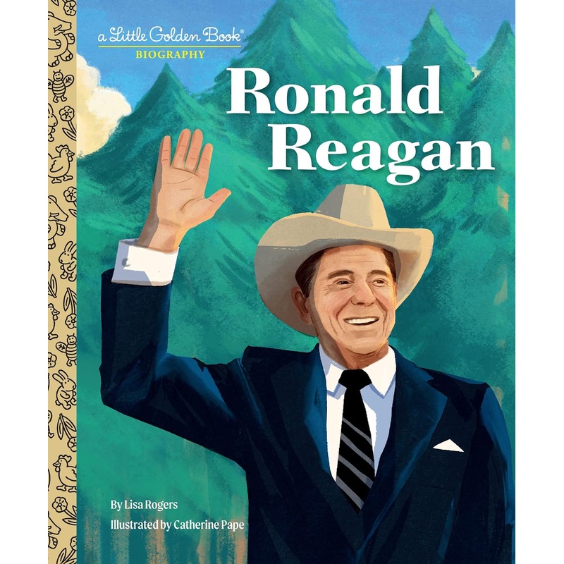 Ronald Reagan: A Little Golden Book Biography