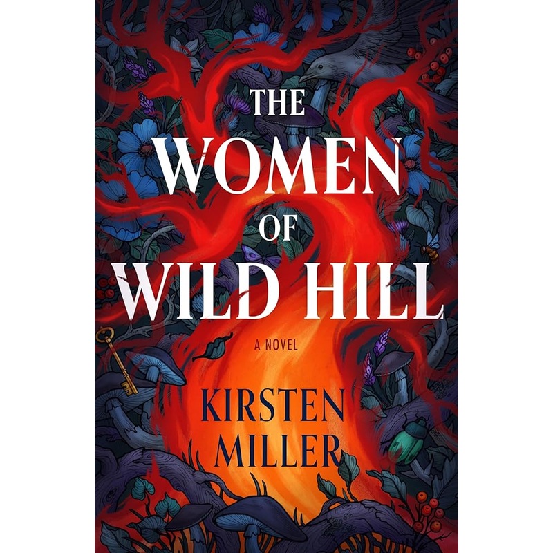 (10/07/25 PREORDER) The Women of Wild Hill: A Magical Realism Tale of Witchcraft, Family Secrets, and Unearthed Powers on the Very Edge of Long Island