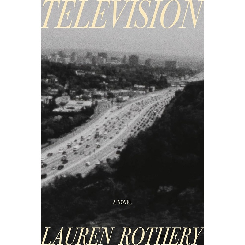 (12/02/25 PREORDER) Television: A Novel
