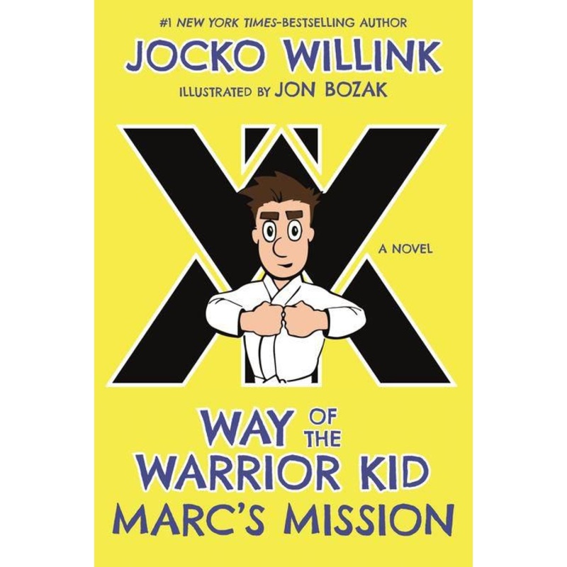 Marc’s Mission : Way of the Warrior Kid Hardcover