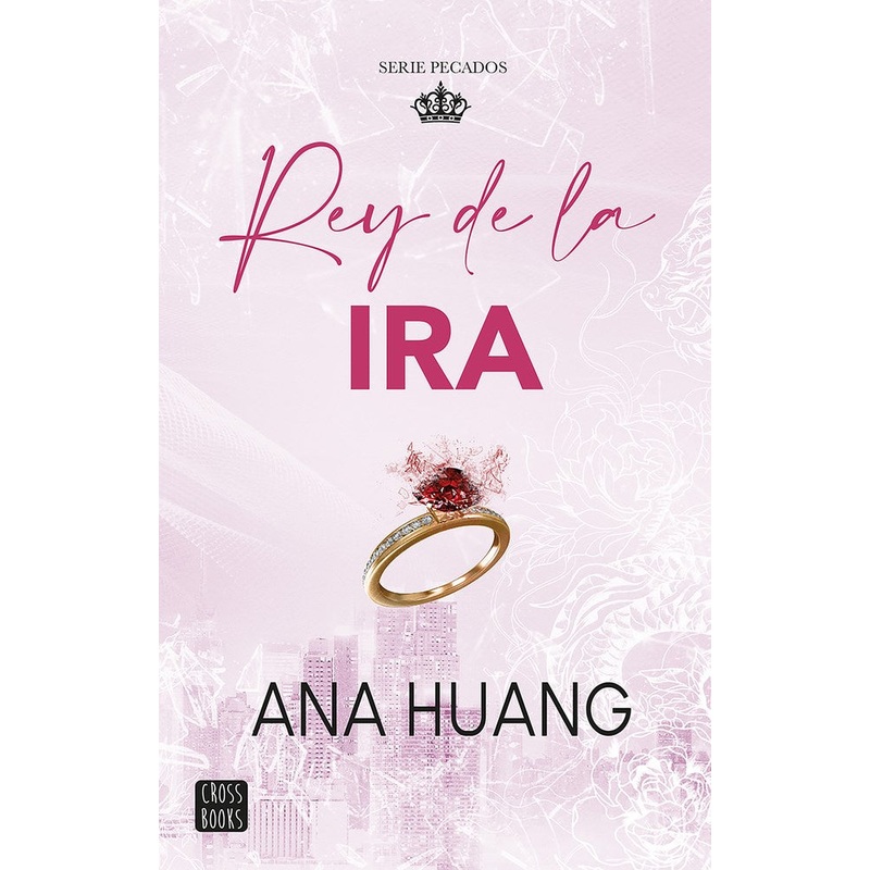 Rey de la ira (King of Wrath)(Serie Pecados #1)