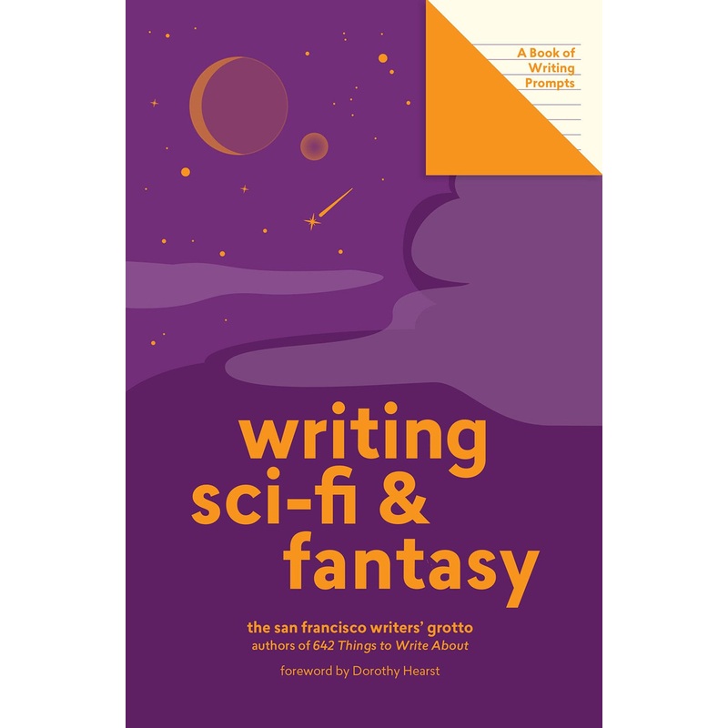 WRITING SCI-FI AND FANTASY (The San Francisco Writers’ Grotto)