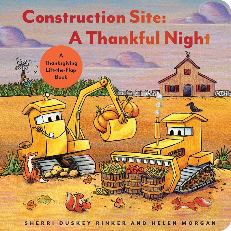 Construction Site: A Thankful Night: A Thanksgiving Lift-The-Flap Book Board Book