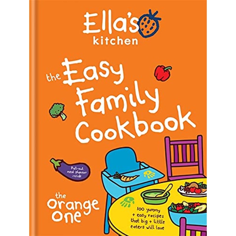Ella’s Kitchen: The Easy Family Cookbook | Healthy, Fun & Quick Recipes for Kids, Family Meals, Meal Prep, Nutrition, Easy Cooking & Home Cooking