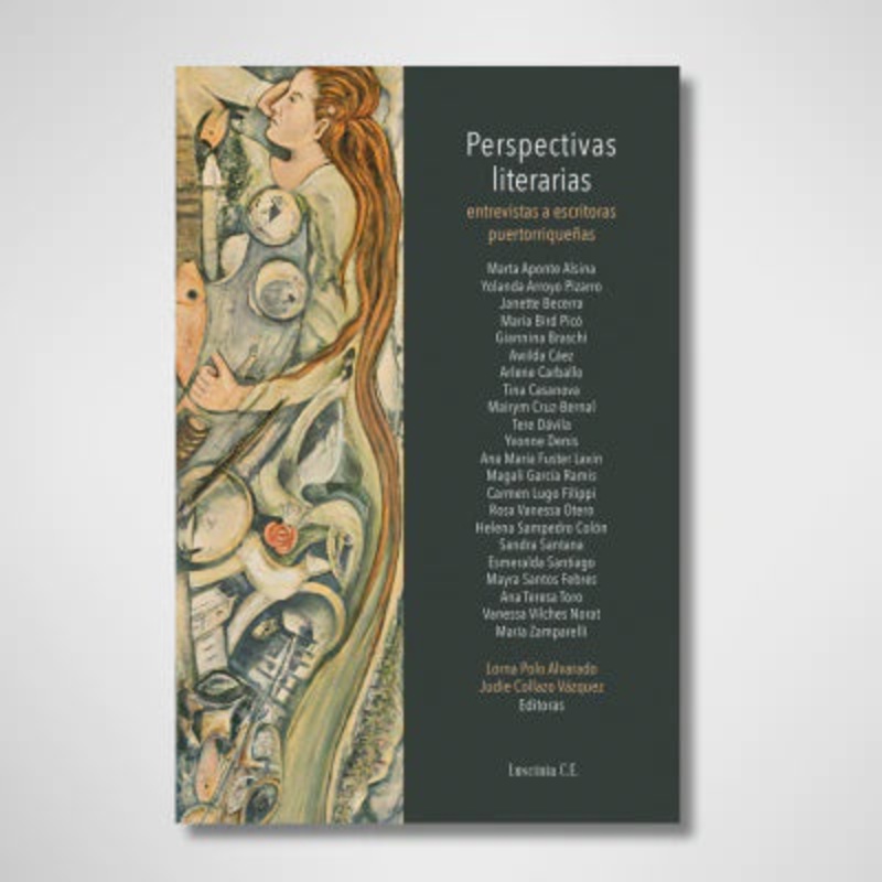 Perspectivas literarias: entrevistas a escritoras puertorriqueas