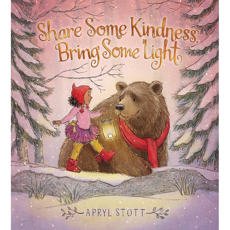 Share Some Kindness, Bring Some Light Hardcover