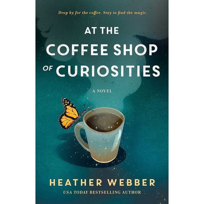 At the Coffee Shop of Curiosities: A Novel