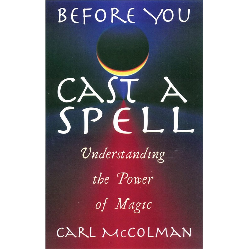 Before You Cast a Spell