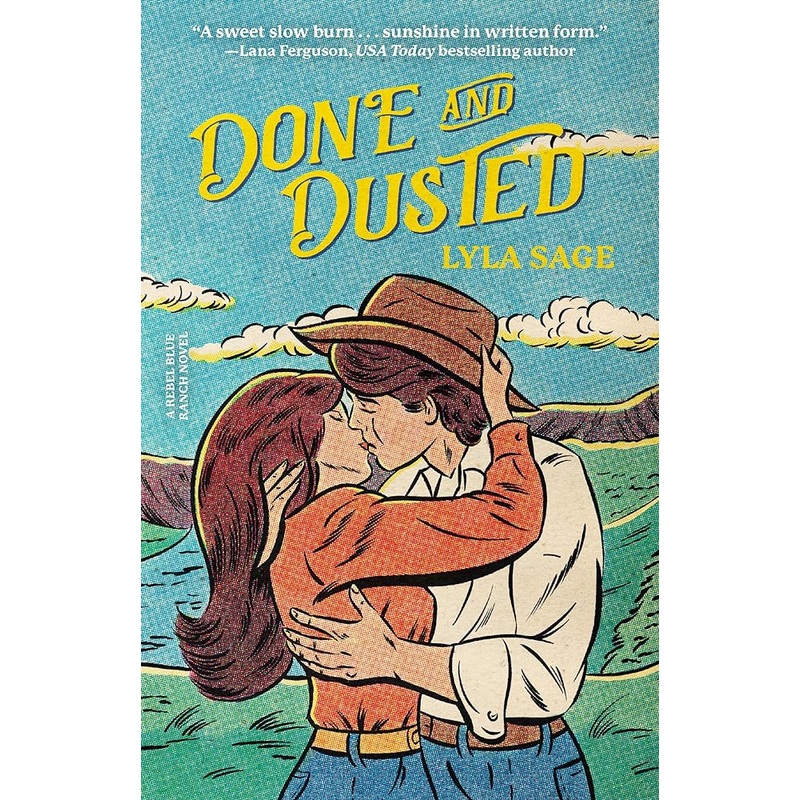 Done and Dusted: A Rebel Blue Ranch Novel