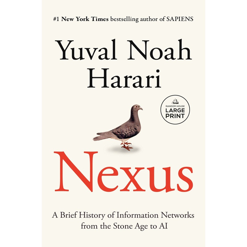 Nexus : A Brief History of Information Networks from the Stone Age to AI (Large Print)