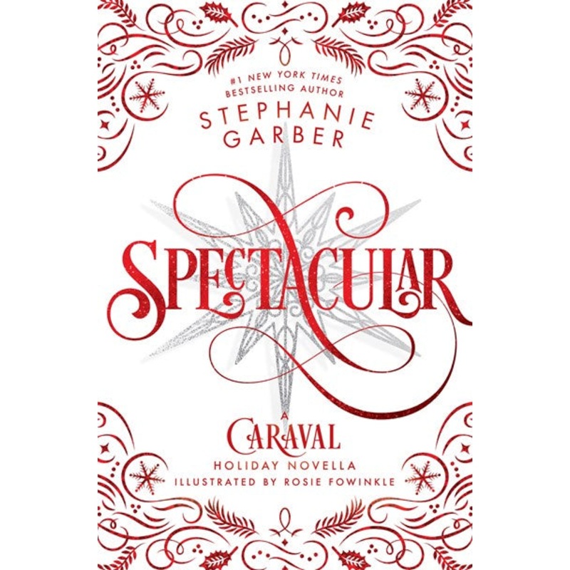 Spectacular(Caraval Series #3.5)