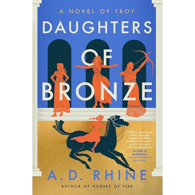 Daughters of Bronze: A Novel of Troy