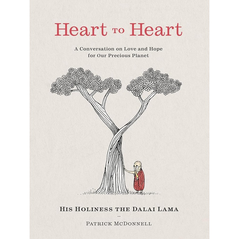 Heart to Heart: A Conversation on Love and Hope for Our Precious Planet
