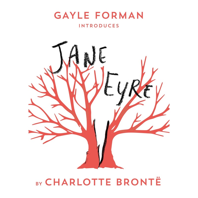JANE EYRE (INTRODUCES GAYLE FORMAN)