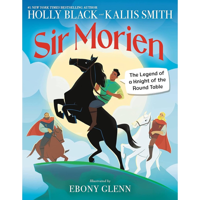 Sir Morien: The Legend of a Knight of the Round Table Hardcover