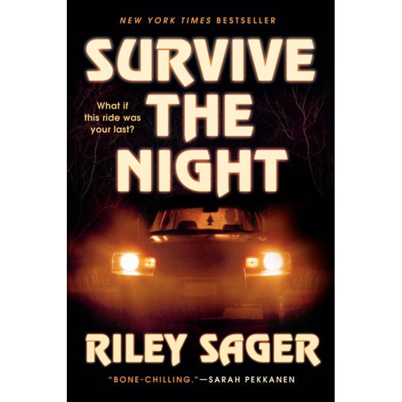Survive the Night : A Novel
