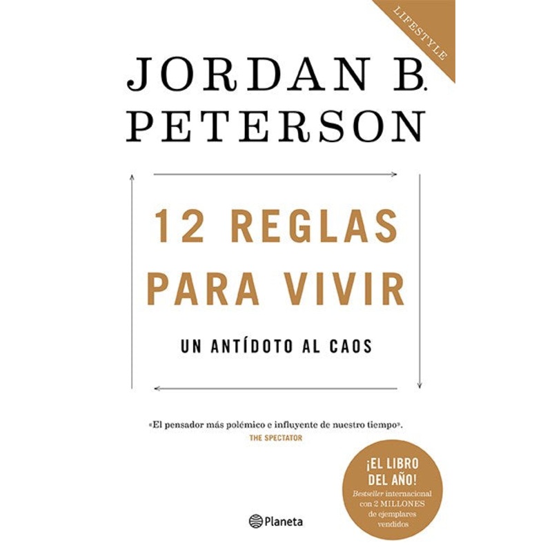 12 Reglas Para Vivir: Un Antadoto Al Caos