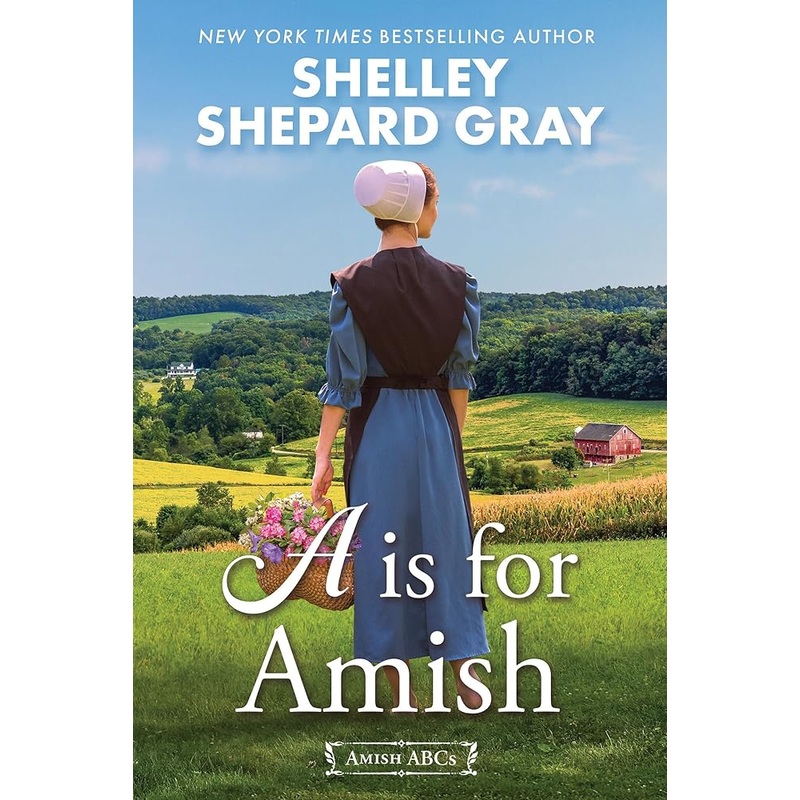 A Is for Amish (Amish ABCs)