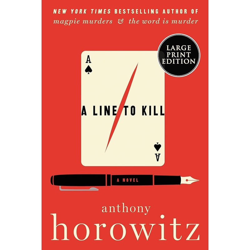 A Line to Kill: A Novel (A Hawthorne and Horowitz Mystery)