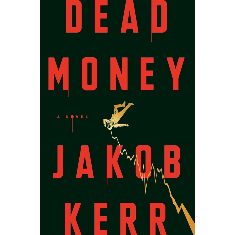 Dead Money: A Novel Hardcover