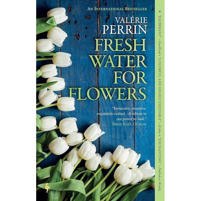 Fresh Water for Flowers: A Novel