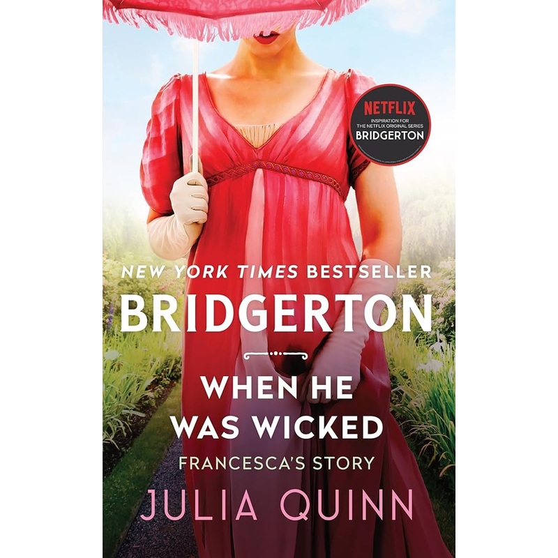 Julia Quinn, When He Was Wicked (Bridgertons Book 6)
