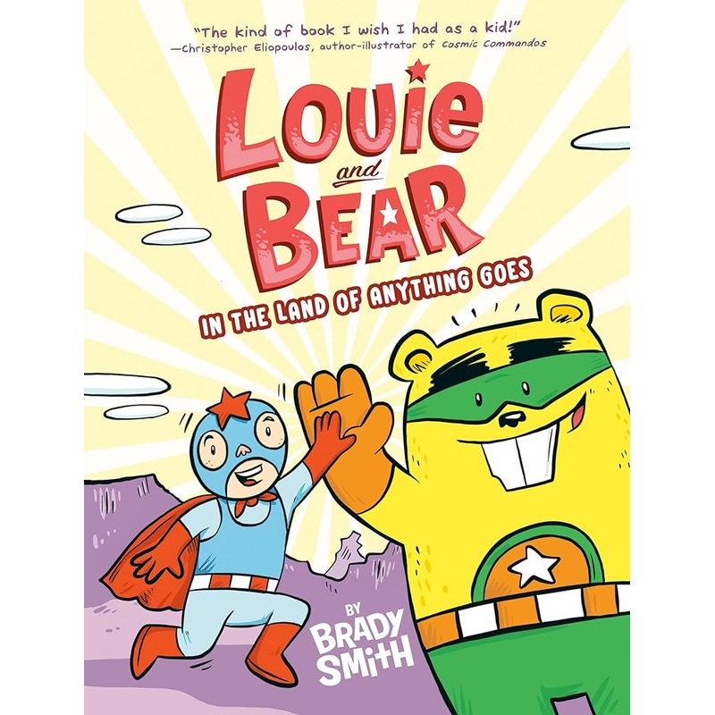 Louie and Bear in the Land of Anything Goes: A Graphic Novel