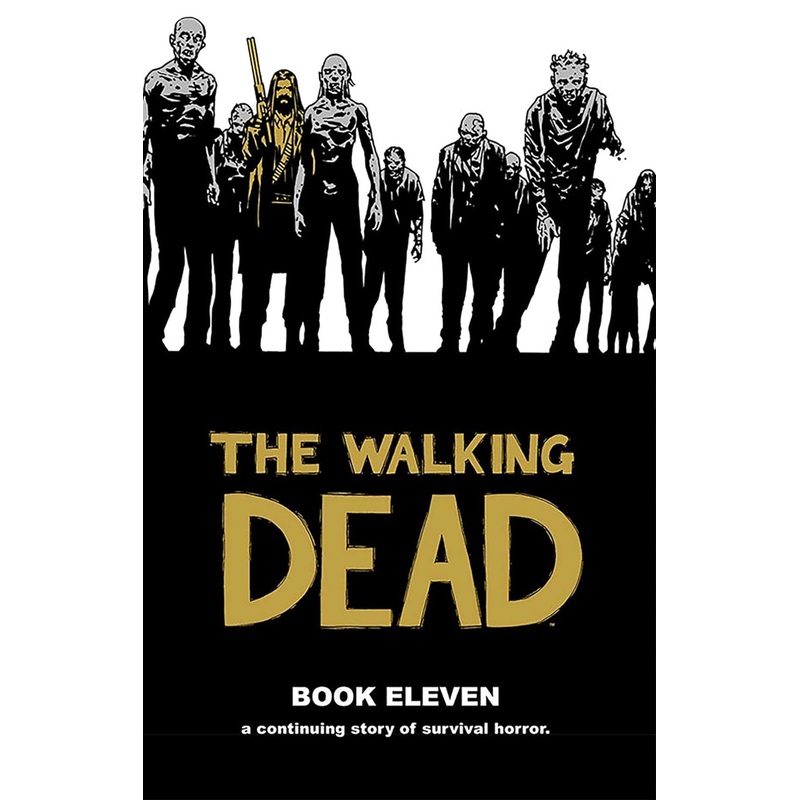The Walking Dead Book 11 Hardcover