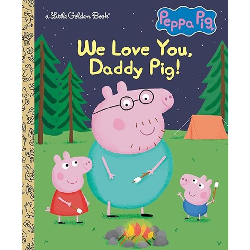 We Love You, Daddy Pig! (Peppa Pig) (Little Golden Book)