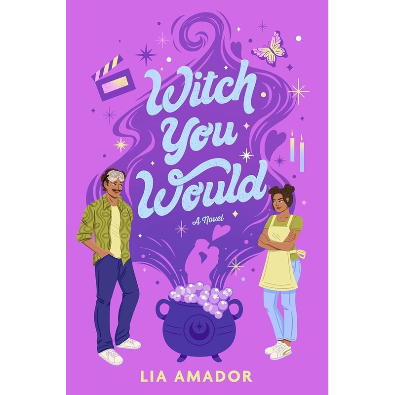 (09/02/25 PREORDER) Witch You Would: A Magical Rom-Com of Spellcasting Reality Shows, Unlikely Love, and Enchanting Sabotage in the Heart of Miami