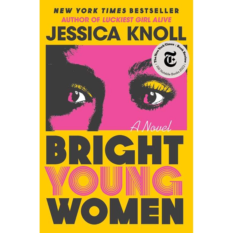 Bright Young Women by Jessica Knoll