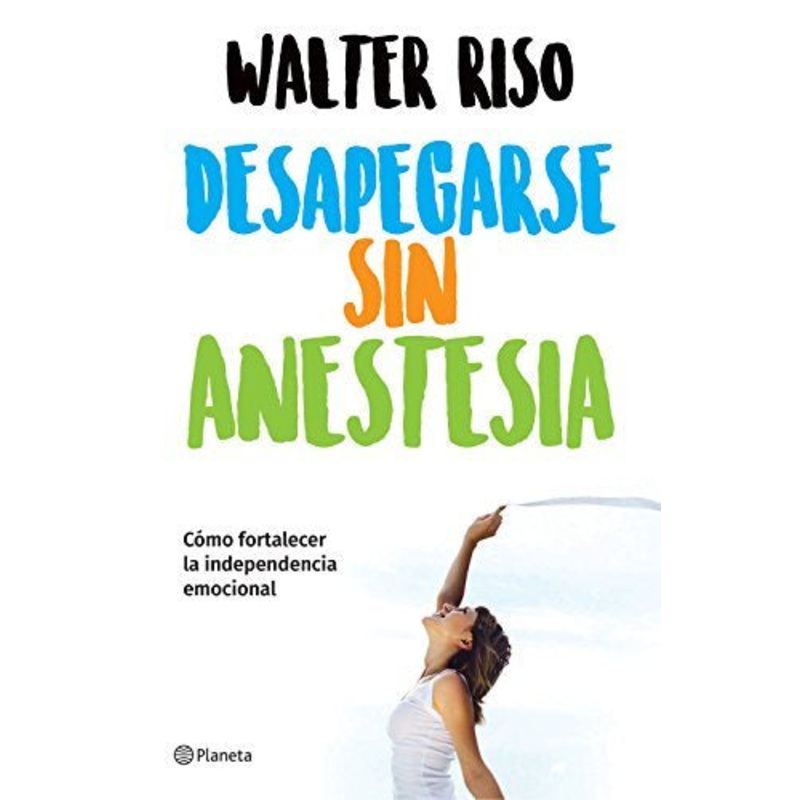 Desapegarse Sin Anestesia