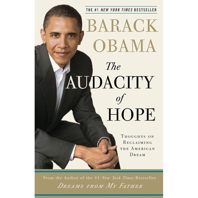 The Audacity of Hope: Thoughts on Reclaiming the American Dream