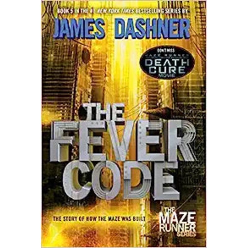 The Fever Code (Maze Runner, Book Five; Prequel) (The Maze Runner Series) (Hardcover)