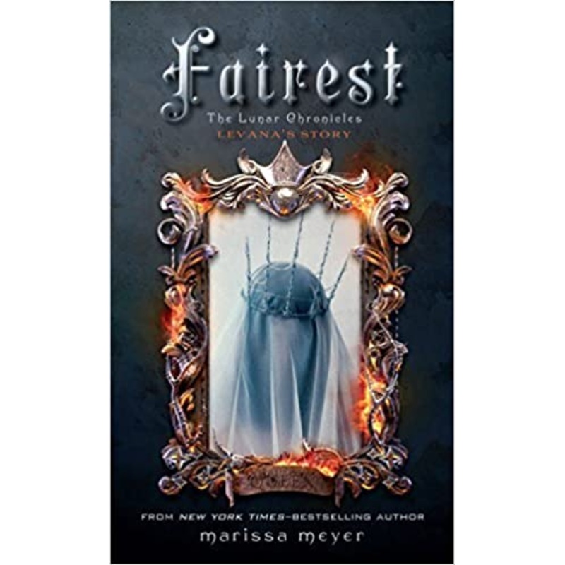 Fairest (Lunar Chronicles) by Marissa Meyer –  Hardcover