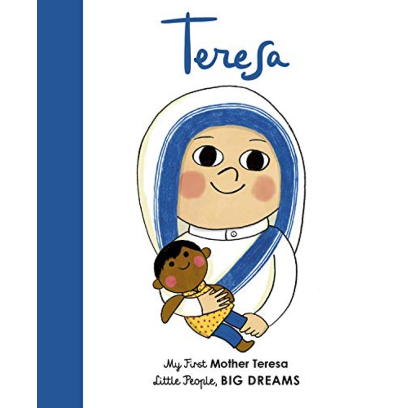 Mother Teresa (My First Little People, Big Dreams)