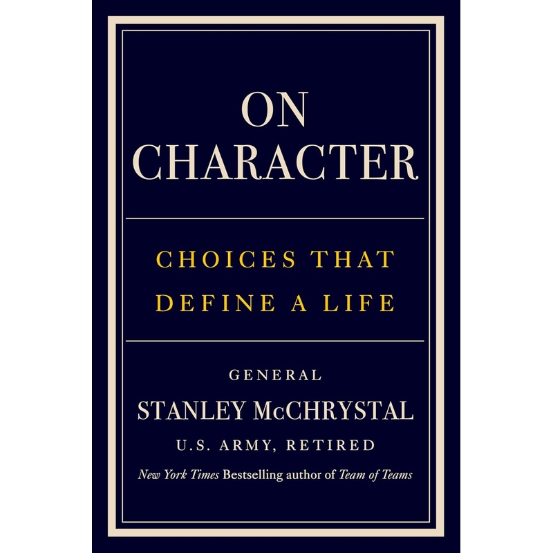 On Character: Choices That Define a Life Hardcover
