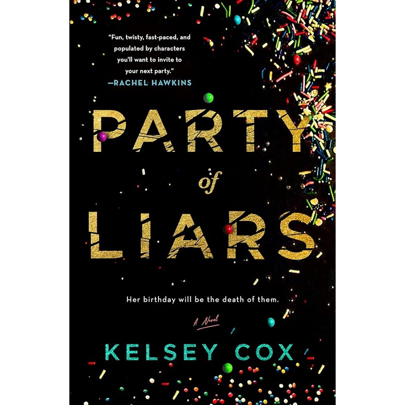Party of Liars: A Novel by Kelsey Cox