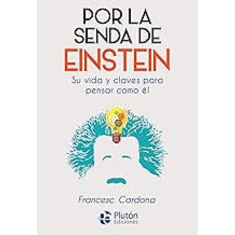 POR LA SENDA DE EINSTEIN